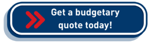 Get a budgetary quote today!